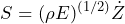 \begin{equation*} S=(\rho E)^{(1/2)}\.{Z} \end{equation*}